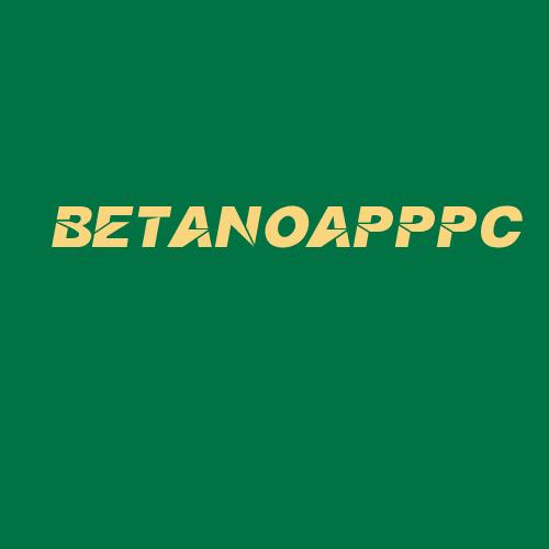 Logo da BETANOAPPPC