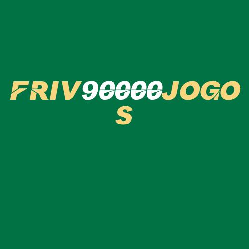 Logo da FRIV90000JOGOS